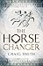 The Horse Changer
