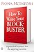 How to Write Your Blockbuster