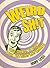 Weird Shit: True Stories to Shock, Stun, Astound and Amaze