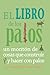 El libro de los palos: Un m...