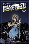 The Assimilated Cuban's Guide to Quantum Santeria