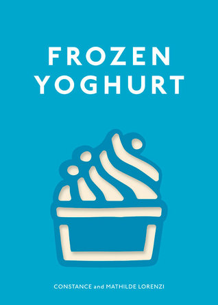 Frozen Yoghurt (Hardcover)