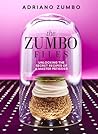 The Zumbo Files by Adriano Zumbo