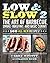 Low & Slow 2: The Art of Ba...