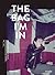 The Bag I'm In: Underground...