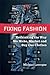 Fixing Fashion: Rethinking the Way We Make, Market and Buy Our Clothes