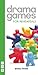 Drama Games for Rehearsals by Jessica Swale