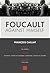 Foucault Against Himself
