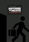Rupturing the Dialectic: The Struggle Against Work