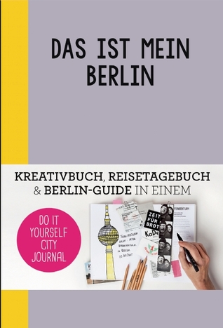 This is my Berlin: Do-It-Yourself City Journal (Paperback)