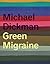 Green Migraine
