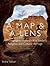 A Map and a Lens by Bashar Tabbah