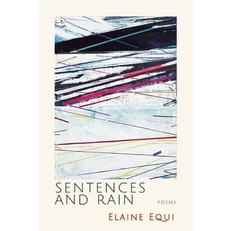 Sentences and Rain by Elaine Equi — Reviews, Discussion, Bookclubs, Lists