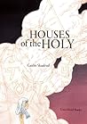 Houses of the Holy by Caitlin Skaalrud Houses of the Holy by Caitlin Skaalrud