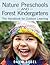 Nature Preschools and Forest Kindergartens by David Sobel