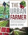 The Urban Farmer by Curtis Allen Stone