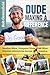Dude Making a Difference: B...