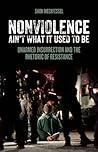 Nonviolence Ain't...