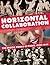 Horizontal Collaboration by Mel Gordon