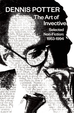 The Art of Invective: Selected Non-Fiction 1953–1994