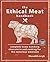 The Ethical Meat Handbook: Complete home butchery, charcuterie and cooking for the conscious omnivore