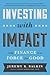 Investing with Impact: Why ...