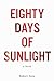 Eighty Days of Sunlight