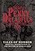 The Penny Dreadfuls: Tales of Horror: Dracula, Frankenstein, and The Picture of Dorian Gray