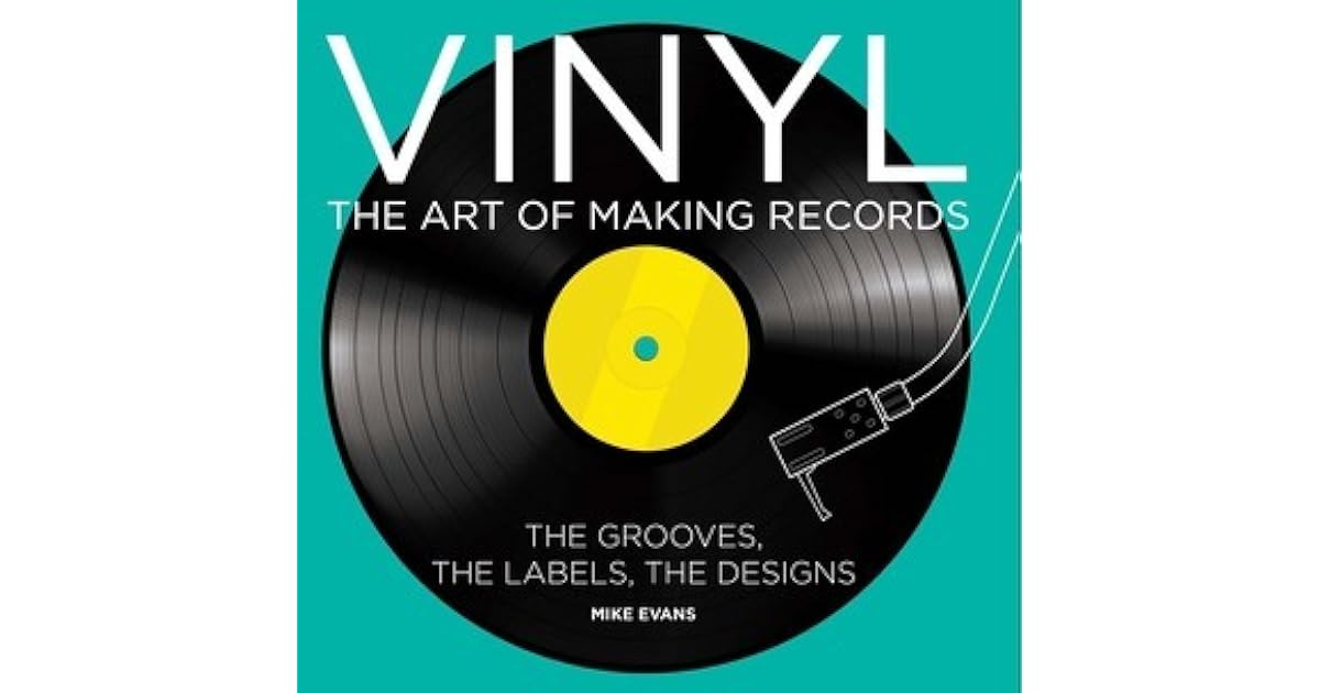 Vinyl The Art of Making Records