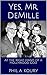 Yes, Mr. DeMille: At the Ri...
