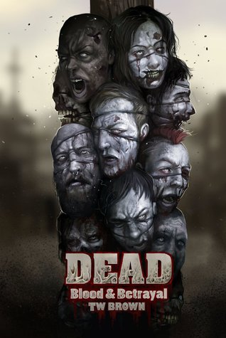 Blood & Betrayal (Dead, #11)