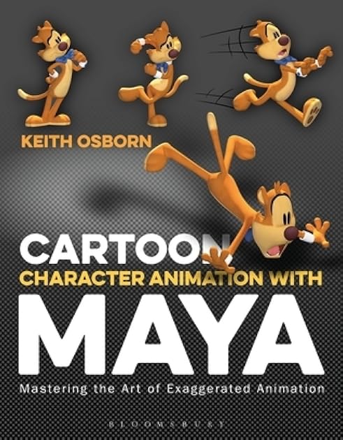 Cartoon Character Animation with Maya: Mastering the Art of Exaggerated Animation (Required Reading Range)
