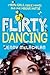 Flirty Dancing by Jenny McLachlan Flirty Dancing by Jenny McLachlan