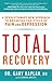 Total Recovery: Breaking th...