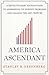 America Ascendant by Stanley B. Greenberg