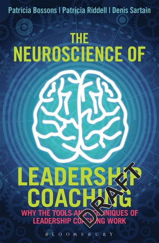 The Neuroscience of Leadership Coaching: Why the Tools and Techniques of Leadership Coaching Work (Hardcover)
