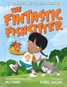The Fintastic Fishsitter by Mo O'Hara The Fintastic Fishsitter by Mo O'Hara