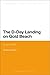 The D-Day Landing on Gold Beach: 6 June 1944 (Bloomsbury Studies in Military History)