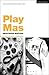 Play Mas (Modern Plays)