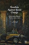 Novelists Against Social Change: Conservative Popular Fiction, 1920-1960