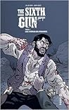The Sixth Gun Tome 4  by Cullen Bunn