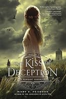 The Kiss of Deception (The Remnant Chronicles, #1)
