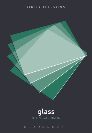 Glass (Object Lessons)