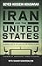 Iran and the United States: An Insider’s View on the Failed Past and the Road to Peace