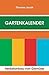Gartenkalender, Band 2: Gar...