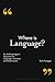 Where is Language?