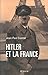 Hitler et la France by Jean-Paul Cointet
