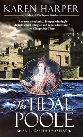 The Tidal Poole (Elizabeth I, #2)