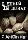 2 Seeds in Dubai