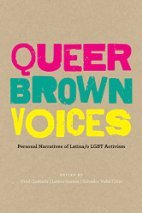 Queer Brown Voices: Personal Narratives of Latina/o LGBT Activism (Paperback)
